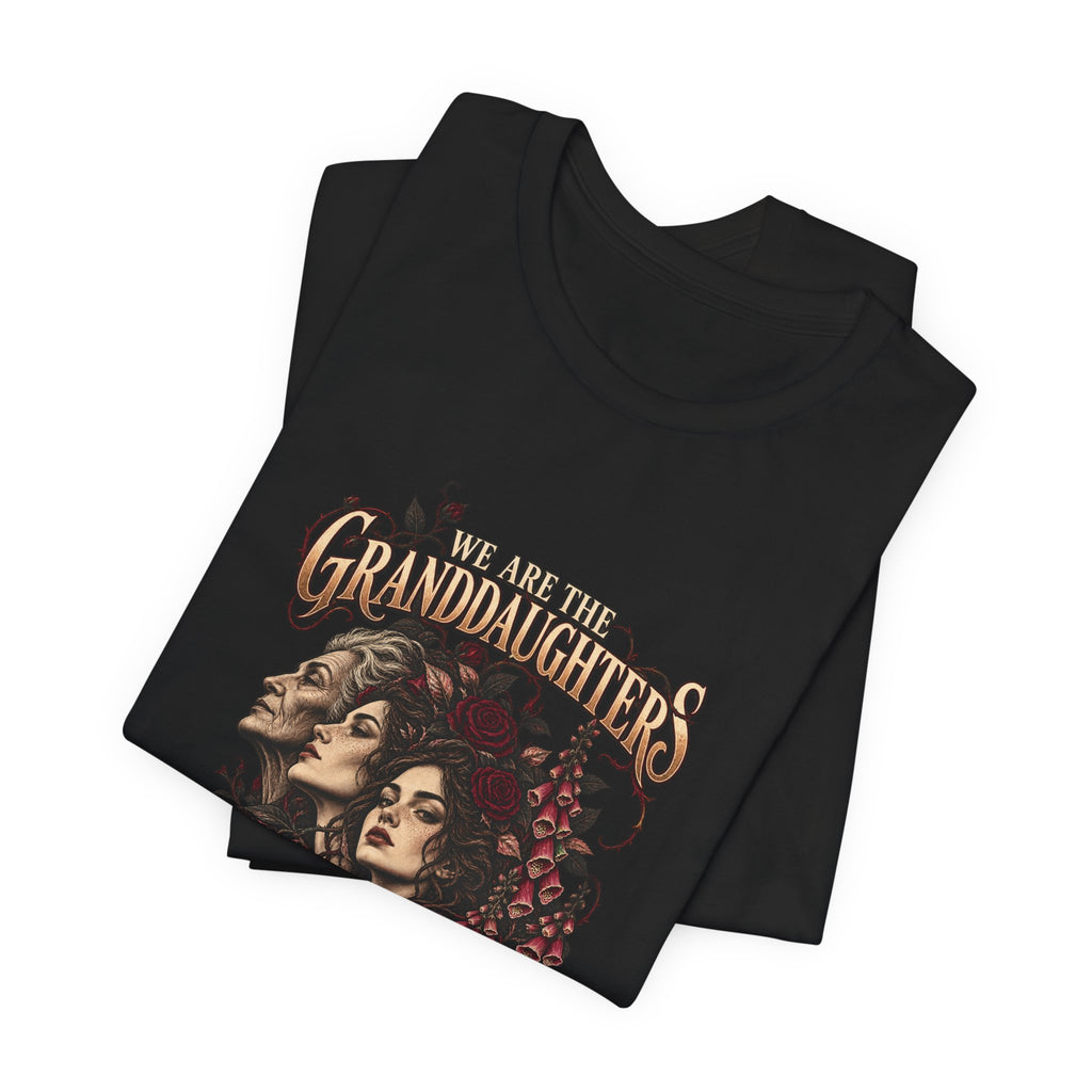 We Are the Granddaughters of the Witches You Burned | Vespera Morrigan Tee