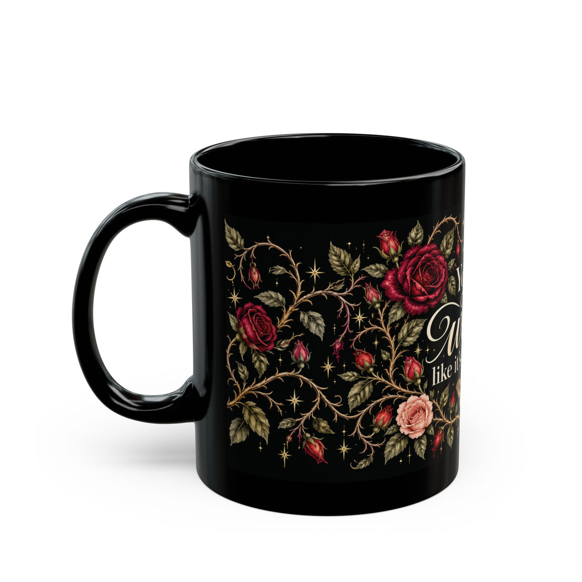You Say Witch Like It’s a Bad Thing — Poison Garden Black Mug, 11oz